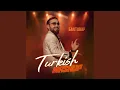 Download Lagu Turkish Mashup