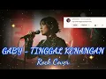 Download Lagu Gaby – Tinggal Kenangan (Rock Cover | Request)