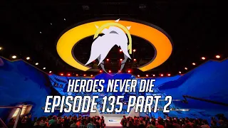 Heroes Never Die Episode 135 - Branding NSFW Memes Part 2