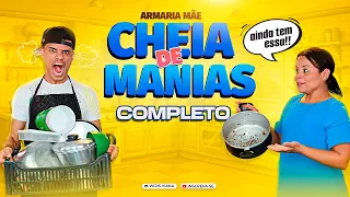 ARMARIA MÃE / CHEIA DE MANIAS - COMPLETO
