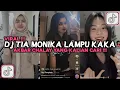 Download Lagu DJ TIA MONIKA LAMPU KAKA AKBAR CHALAY VIRAL TIKTOK 2025
