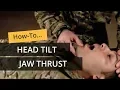 Head Tilt Jaw Thrust