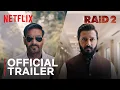 Download Lagu Raid 2 | Official Trailer | Ajay Devgn, Riteish Deshmukh | Netflix India