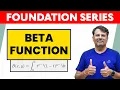 Beta Function Concept and Example Foundation Series by Gp sir
