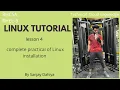 Linux Lecture 4 Linux CentOS Installation By Sanjay Dahiya