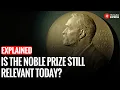 Is the Nobel Prize Still Relevant in Today s Scientific Landscape Explained