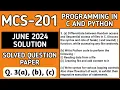 P4 - 3 a b c MCS 201 June 24 MCS 201 Solved Question Paper Programming in C and Python