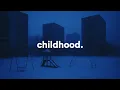 Download Lagu childhood.mp3