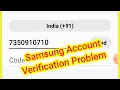 Samsung Account Verification Code Not Received Problem Solve