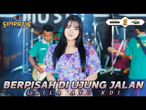 Download MP3 BERPISAH DI UJUNG JALAN - LAILA AYU KDI  | Sayup Sayup Ku dengar