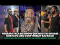Download Lagu TIRULIPA FALA EM SHOW QUE NÃO VAI DIVIDIR GUSTAVO LISO COM WESLEY SAFADÃO - CONFIRA