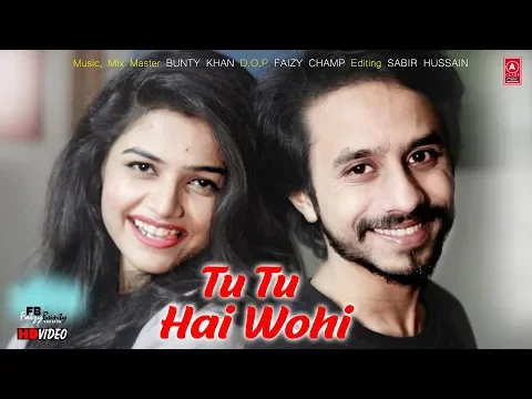 Download MP3 TuTu Hai Wohi | Faizy Bunty Rendition | Best Cover 2019