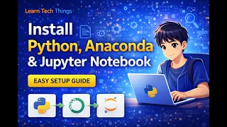 How to Install Python Anaconda Jupyter Notebook for Beginners 2026 Guide Step-by-Step
