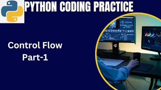 Python Coding Interview Questions Control flow coding questions with solutions for beginners