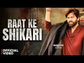 Download Lagu Raat ke Shikari |Official video📷 |{Masoom sharma}| NEW Haryanvi song 2025🎯‼️ Viral hit music 💪🏻