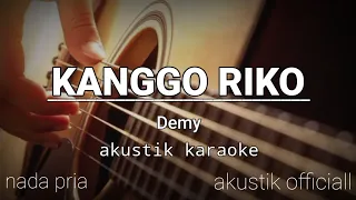 Download KANGGO RIKO//Demy, akustik karaoke (nada pria) MP3