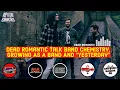 Lagu Dead Romantic Talk Band Chemistry, Growing As A Band And \