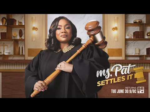 Ms. Pat Settles It returns Tuesday, June 30 at 9/8c on BET