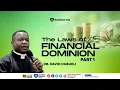 THE LAWS OF FINANCIAL DOMINION PART 1 DR DAVID OGBUELI