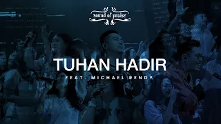 tuhan hadir sound of praise ft michael rendy live at all aoc 