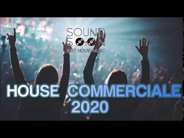 I TORMENTONI DEL 2020 e REMIX del momento - GENNAIO 2020 MIX HOUSE COMMERCIALE - Hits Popular Songs