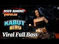 Lagu Disco Dangdut Populer// Kabut Biru// Full Bass 