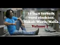 Lagu Waris Majid/Mafia 10 lagu terbaik cover album vol 1Versi Eleckton