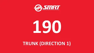 SMRT Buses Trunk Bus Service 190 Direction 1 Hyperlapse