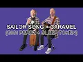 Download Lagu Sailor Song + Caramel (FULL VERSION)