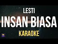Download Lagu Insan Biasa - Lesti KARAOKE