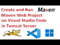 How to create and run maven web project on VSCode in tomcat server in Windows 11