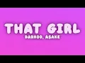 Darkoo ft. Asake - That Girl (Lyrics)