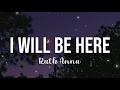 I Will Be Here - Ruth Anna | Cover (Lyrics) | Through Night & Day OST