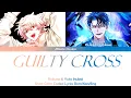 Download Lagu Guilty Cross  - Rokuta (cv: Shouya Chiba) \u0026 Yuto Inukai (cv: Makoto Furukawa)