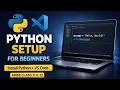 How to Install Python VS Code Python Setup for Beginners Class 11 12