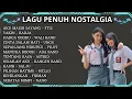 Download Lagu LAGU 2000AN BIKIN BAPER tanpa iklan | Nostalgia Masa Sekolah