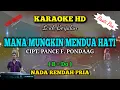 Download Lagu MANA MUNGKIN MENDUA HATI || PAET || KARAOKE NOSTALGIA || NADA RENDAH PRIA || B = Do