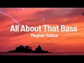 Download Lagu Meghan Trainor - All About That Bass (Lyrics)