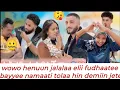 Lagu Wowo henuun jalalaa Elii fudhaatee bayyee namaati tolaa hin demiin jetee😘