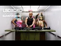 LSDXOXO DJ Set - Elevator Music