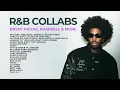 1 Hour of R&B Collabs | Brent Faiyaz, Pharrell & more