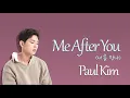 Paul Kim (폴킴) - 'Me After You' (너를 만나) [Lyrics Eng/Rom/Han/가사]