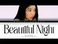 Download Lagu {VOSTFR} KWON EUNBI (권은비) - 'Beautiful Night' (Color Coded Lyrics Français/Rom/Han/가사)