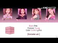 Black Pink [블랙핑크] - Forever Young [Karaoke ver.] Color Coded Lyrics [Kpop]