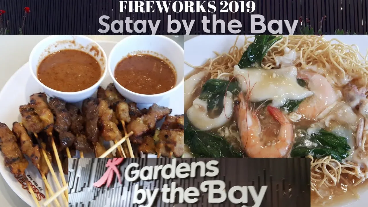 [Singapore Street Food] Satay at Gardens by the Bay & Singapore National Day Preview Fireworks 2019