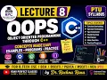 LECTURE 8 OF OOPS