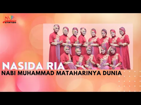 Download MP3 Nasida Ria - Nabi Muhammad Mataharinya Dunia (Official Music Video)