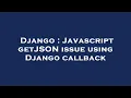 Django Javascript getJSON issue using Django callback