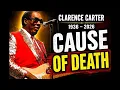 Clarence Carter Dies at 90 Cause of Death Biography Net Worth Family Emotional Tribute