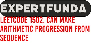 Leetcode 1502 Can Make Arithmetic Progression From Sequence